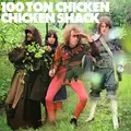 Chicken Shack 100 Ton Chicken - LTD (LP)