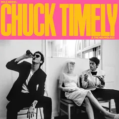 Role Model Chuck Timely &amp; The Hourglass - LTD (LP)