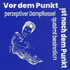 Perzeptiverdampfkesselqualmtbesinnlich Vor Dem Punkt Ist Nach Dem Punkt (MC)