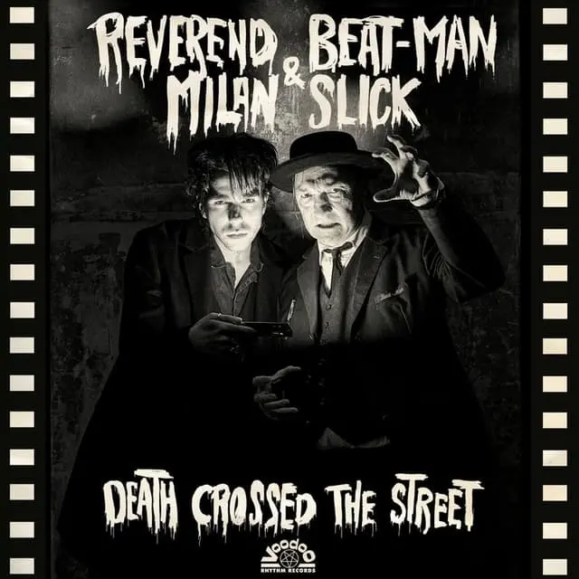 Reverend Beat-Man & Milan Slick Death Crossed The Street (MC) 
