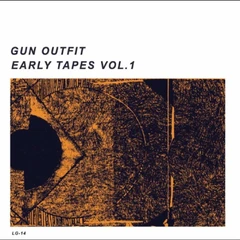Gun Outfit Early Tapes Vol. 1 (LP)