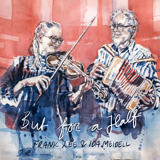 Frank Lee & Ida Meidell But For A Half (CD) 