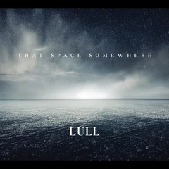 Lull That Space Somewhere (CD)
