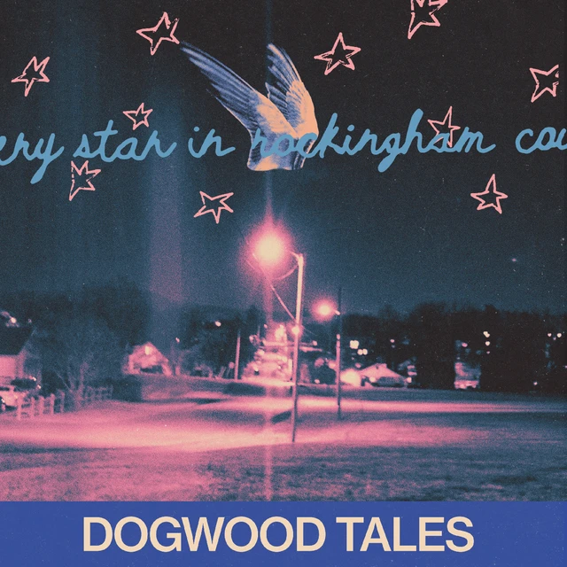 Dogwood Tales Every Star In Rockingham County (LP) 