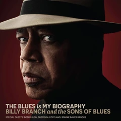 Billy Branch &amp; The Sons Of Blues The Blues Is My Biography (CD)