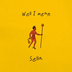 Sella Well I Mean (LP)