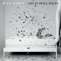 Black Marble Life In Small Spaces - LTD (LP)
