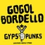 Gogol Bordello Gypsy Punks Underdog World… - LTD (2LP)