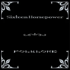 Sixteen Horsepower Folklore (LP)