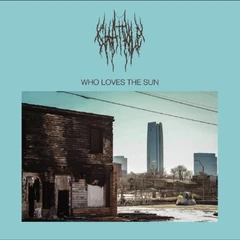 Chat Pile Who Loves The Sun (CD)