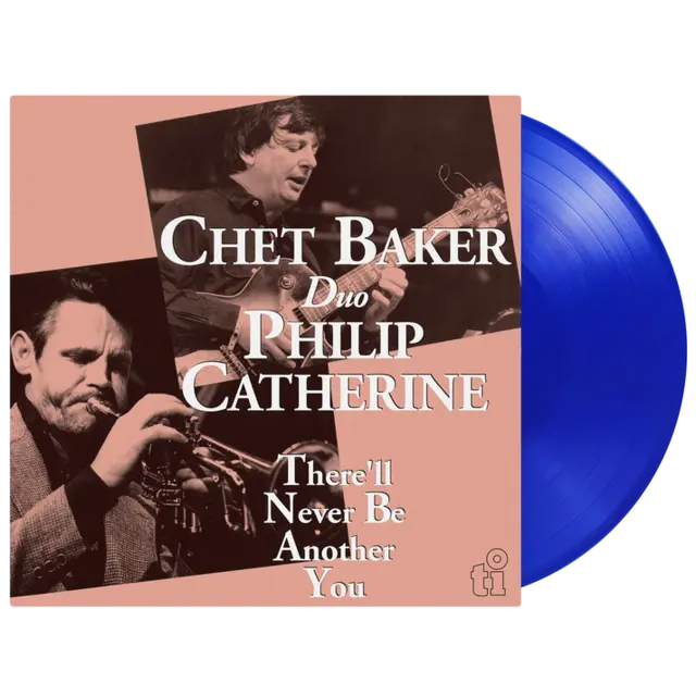 Chet Baker & Philip Catherine There'll Never Be Another You - LTD (LP) 