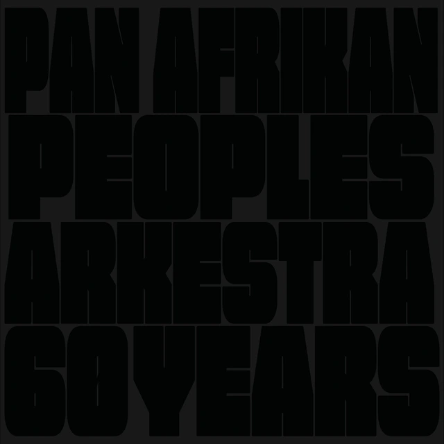 Pan Afrikan Peoples Arkestra 60 Years (2LP) 
