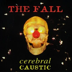 The Fall Cerebral Caustic (5CD)