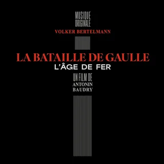 Volker Bertelmann La Bataille De Gaulle: L'Age De Fer (CD)
