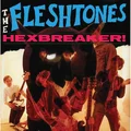 The Fleshtones Hexbreaker! (CD)