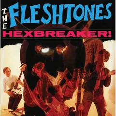 The Fleshtones Hexbreaker! (CD)