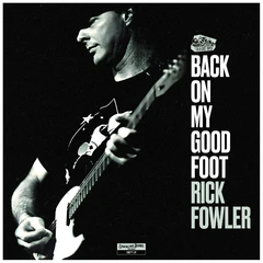 Rick Fowler Back On My Good Foot (LP)