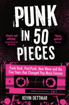 Kevin Dettmar Punk In 50 Pieces (BOK)