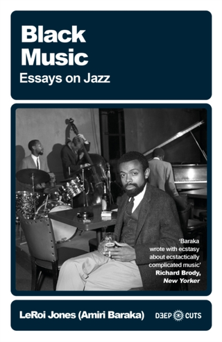 LeRoi Jones (Amiri Baraka) Black Music - Essays On Jazz (BOK) 