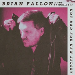 Brian Fallon Not Bad For New Jersey (CD)
