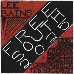 Lee Bains Free South 2025 (LP)