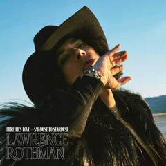 Lawrence Rothman Here Lies Love/Sawdust Into… (LP)