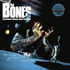The Bones Screwed, Blued And Tattooed (LP)