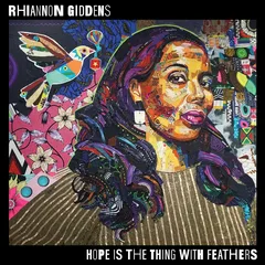 Rhiannon Giddens Hope Is The Thing With Feather (LP)