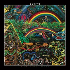 Susto &amp; I'm Fine Today (LP)