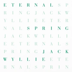 Jack Wylie Eternal Spring - LTD (LP)