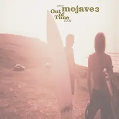 Mojave 3 Out Of Tune (LP)