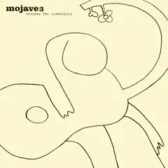Mojave 3 Excuses For Travellers (LP)