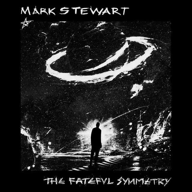 Mark Stewart The Fateful Symmetry (LP) 
