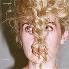 Blondshell Violins (LP)