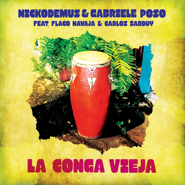 Nickodemus Gabriele Poso La Conga Vieja (12") 