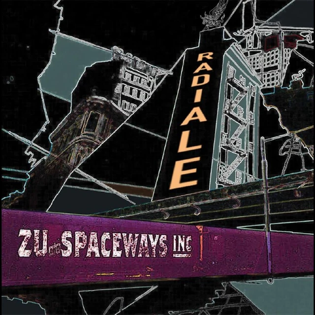 Zu + Spaceways Inc. Radiale (CD) 