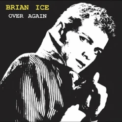 Brian Ice Over Again + Walking Away (12")
