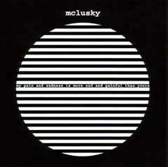 McLusky My Pain And Sadness Is More Painful…(LP)