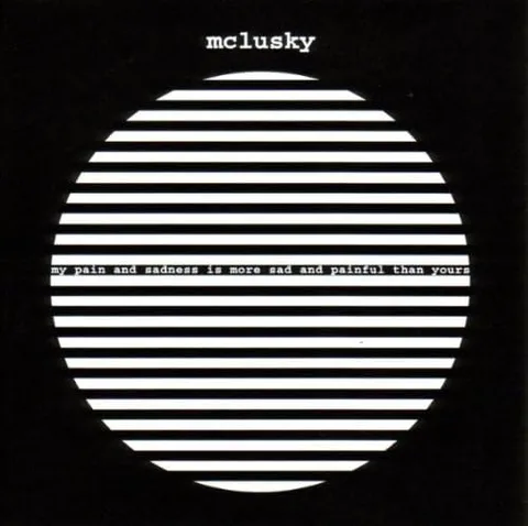 McLusky My Pain And Sadness Is More Painful…(LP) 