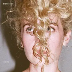 Blondshell Violins - LTD (LP)