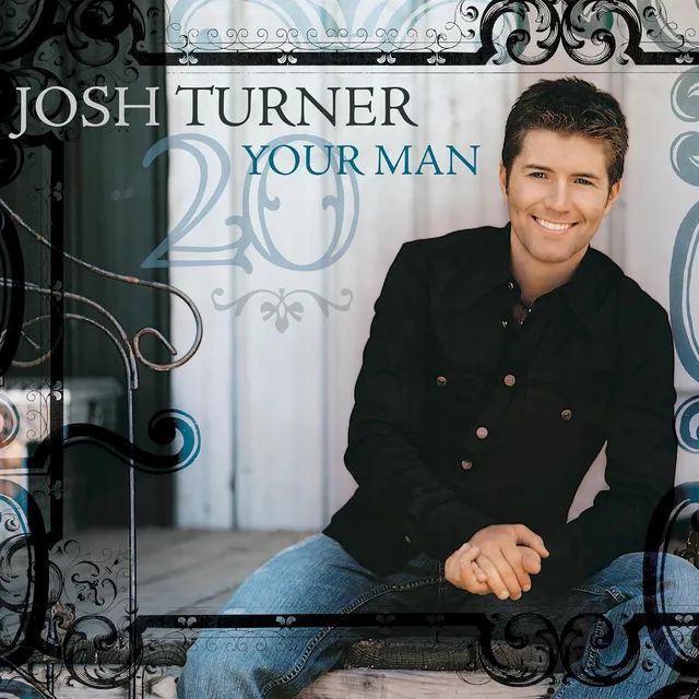 Josh Turner Your Man: 20th Anniversary Edition (CD) 