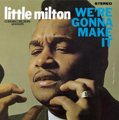 Little Milton We're Gonna Make It - LTD (LP)
