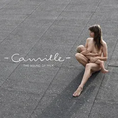 Camille The Sound Of Milk (LP)