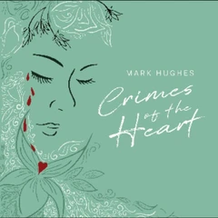 Mark Hughes Crimes Of The Heart (LP)