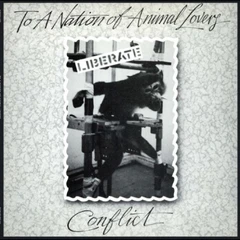 Conflict To A Nation Of Animal Lovers - LTD (12")