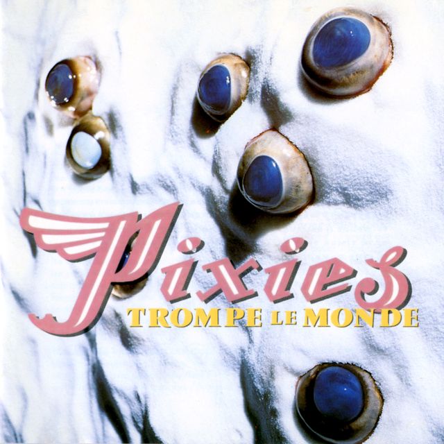 Pixies Trompe Le Monde 2026 Remaster (LP) 