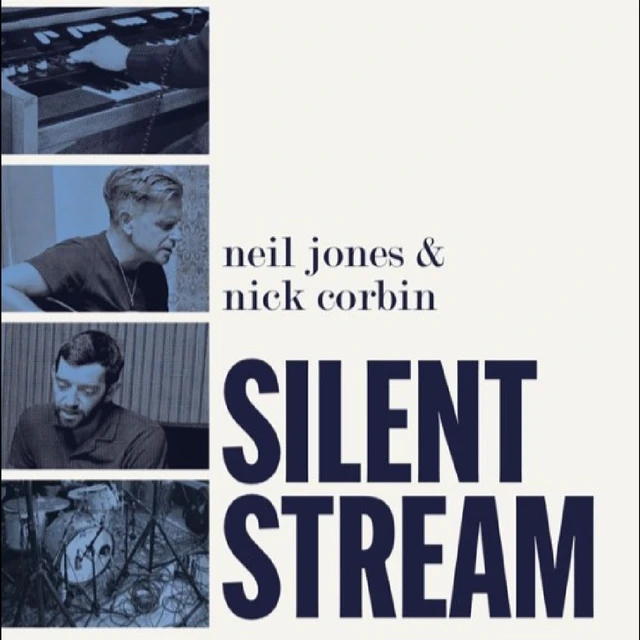 Neil Jones / Nick Corbin Silent Stream (LP) 