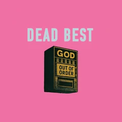 Dead Best God Out Of Order (LP)