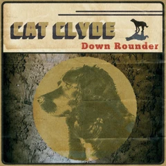 Cat Clyde Down Rounder (LP)