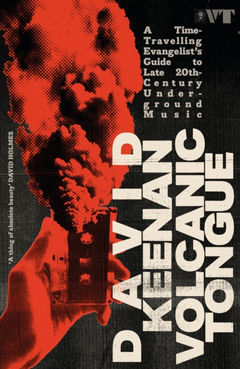 David Keenan Volcanic Tongue (BOK)